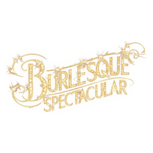 Burlesque Spectacular